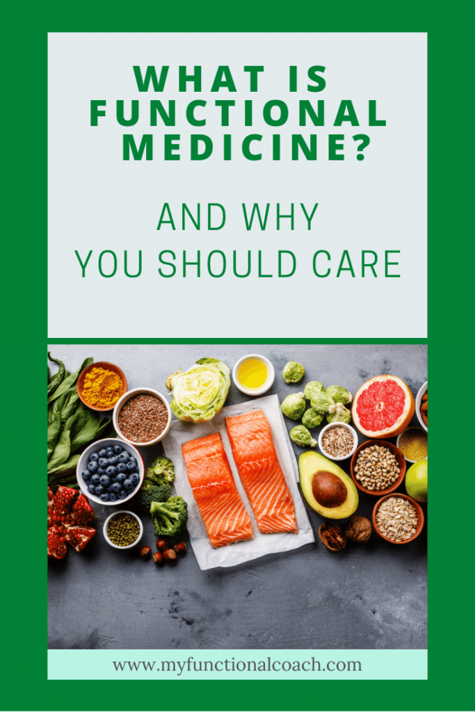 What is functional medicine and why you should care.